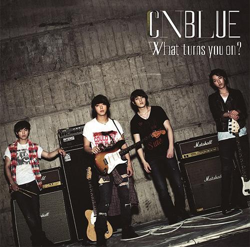 CN Blue What turns you on Limited Edition Type B